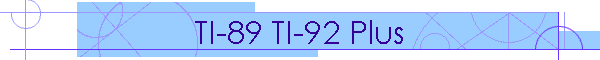 TI-89 TI-92 Plus